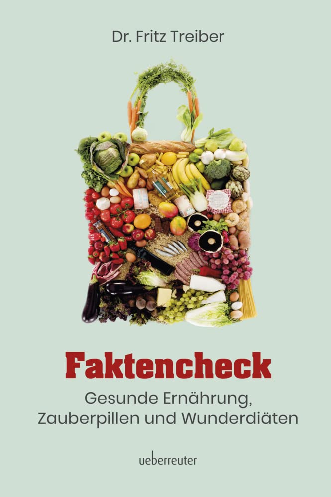 Faktencheck - Gesunde Ernährung, Zauberpillen und Wunderdiäten Health, Nutrition & Fitness