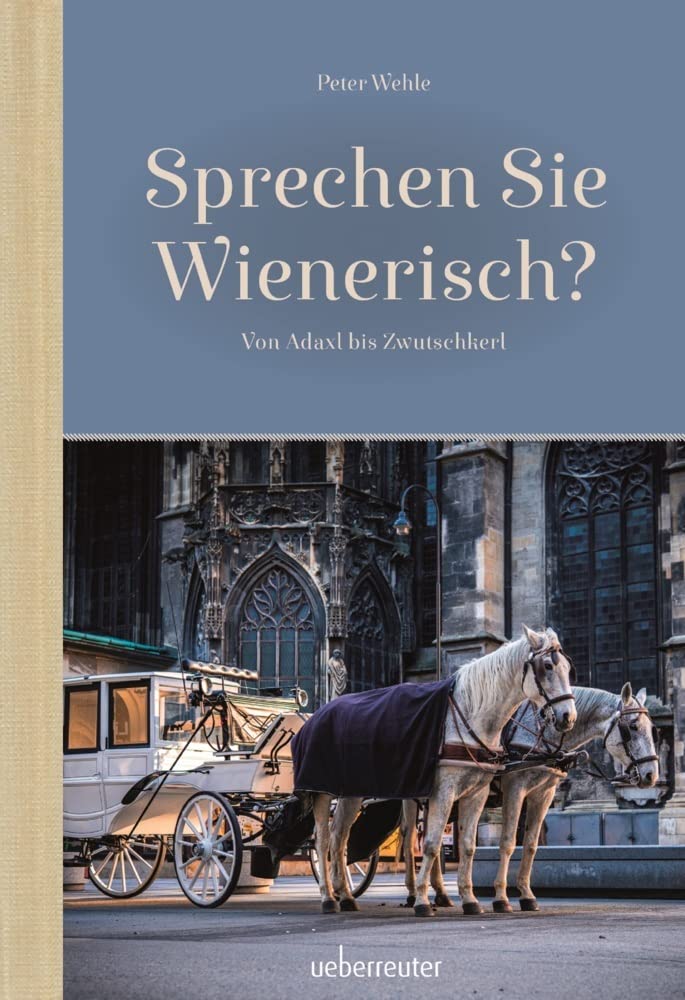 Sprechen Sie Wienerisch Humour & Satire