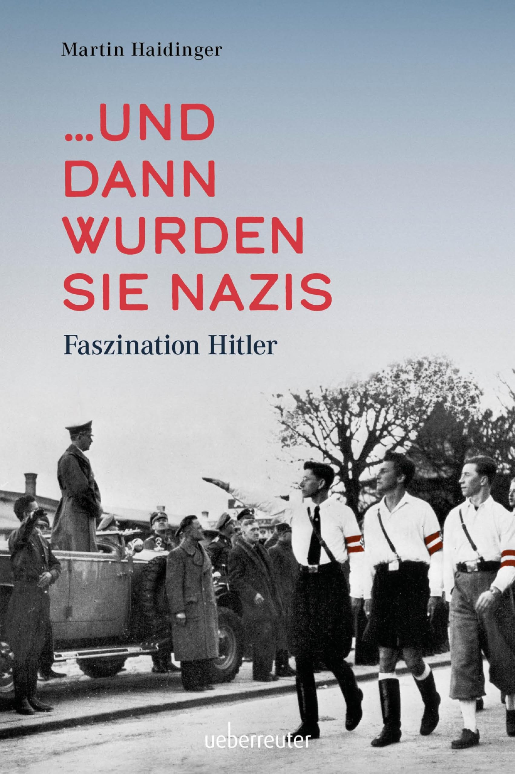 Product Image: ... und dann wurden sie Nazis