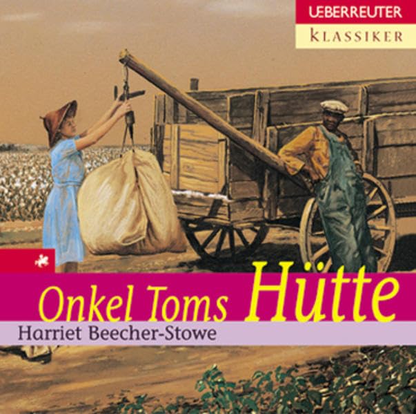 Onkel Toms Hütte (Ueberreuter Klassiker) Novels & Short Stories