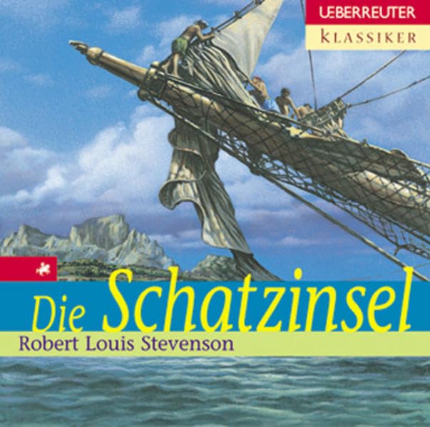 Die Schatzinsel (Ueberreuter Klassiker) Novels & Short Stories