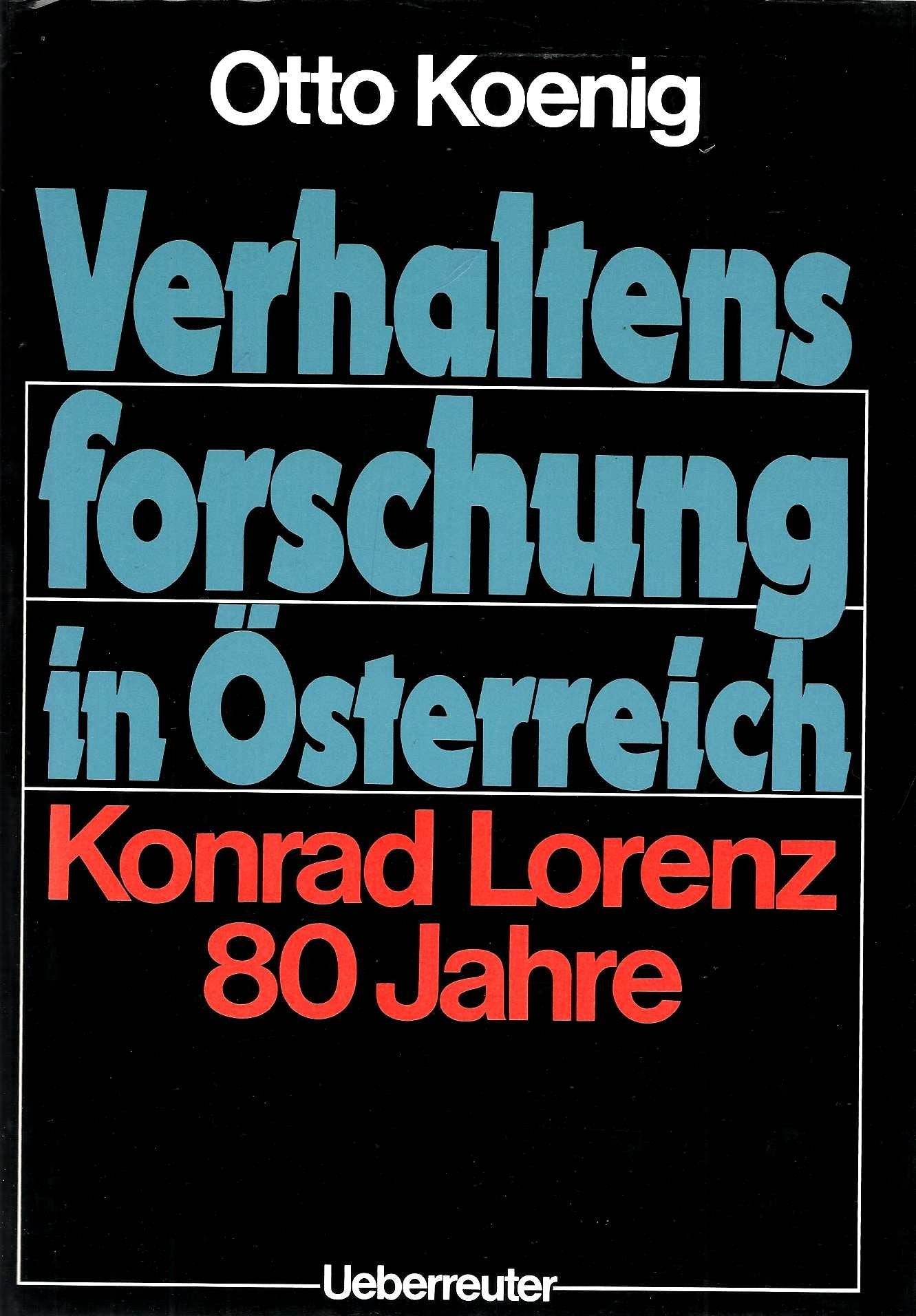 Verhaltensforschung in Österreich: Konrad Lorenz 80 Jahre Books