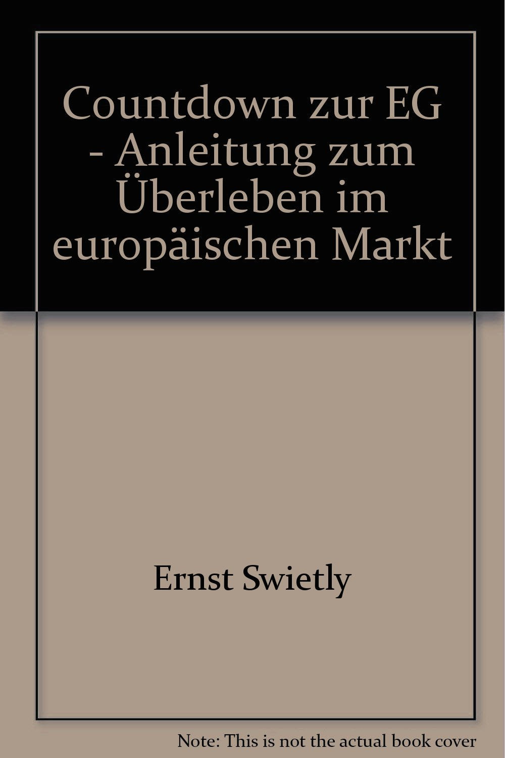 Countdown zur EG: Anleitungen zum Überleben im europäischen Markt Books