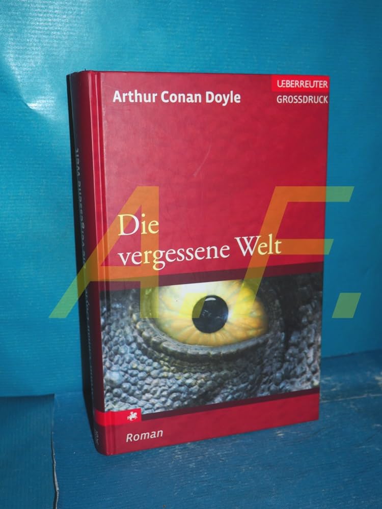 Die vergessene Welt (Ueberreuter Grossdruck) Classics