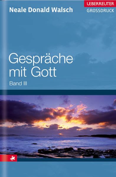 Gespräche mit Gott: Band 3 (Ueberreuter Grossdruck) Self-help
