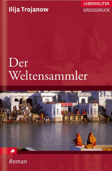 Der Weltensammler: Roman (Ueberreuter Grossdruck) Contemporary literature