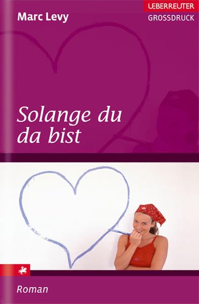 Solange du da bist: Roman (Ueberreuter Grossdruck) Contemporary literature