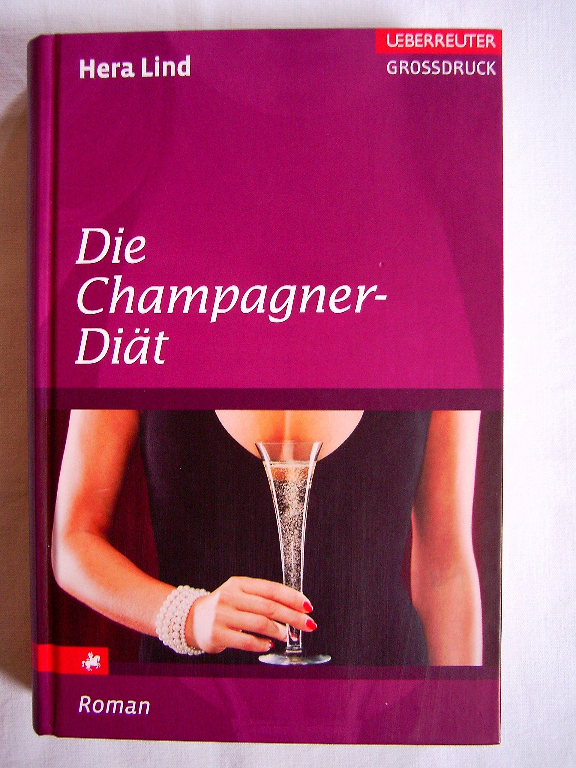 Die Champagner-Diät: Roman (Ueberreuter Grossdruck) Contemporary literature