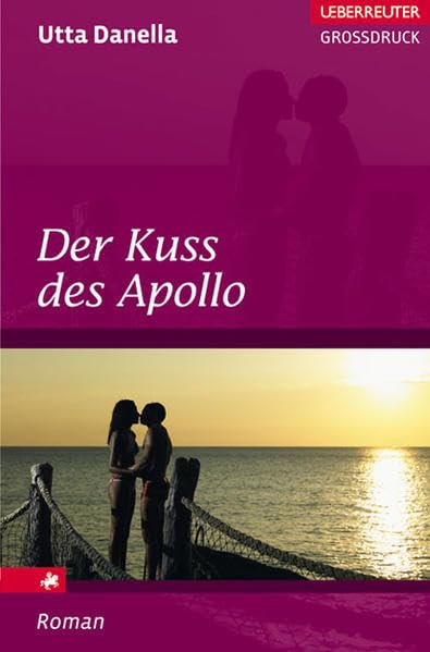 Der Kuss des Apollo (Ueberreuter Grossdruck) Contemporary literature