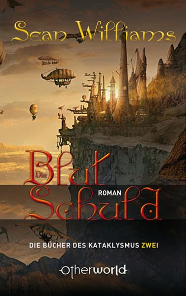 Die Blutschuld: Die Bücher des Kataklysmus, Bd. 2 Historical Fiction