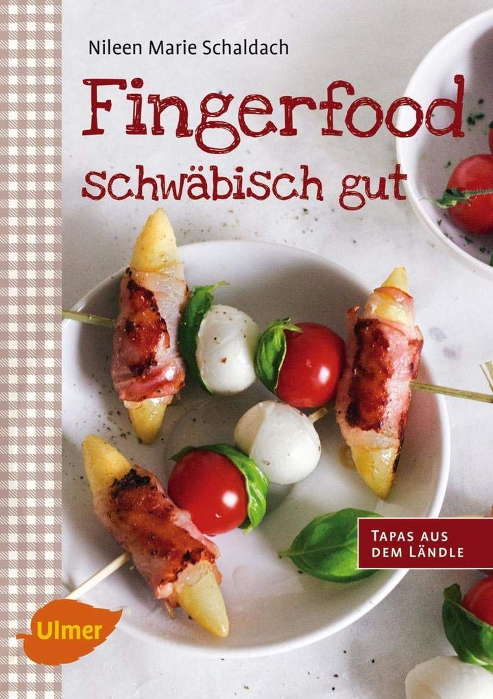 Fingerfood - schwäbisch gut Leisure, Home & Garden