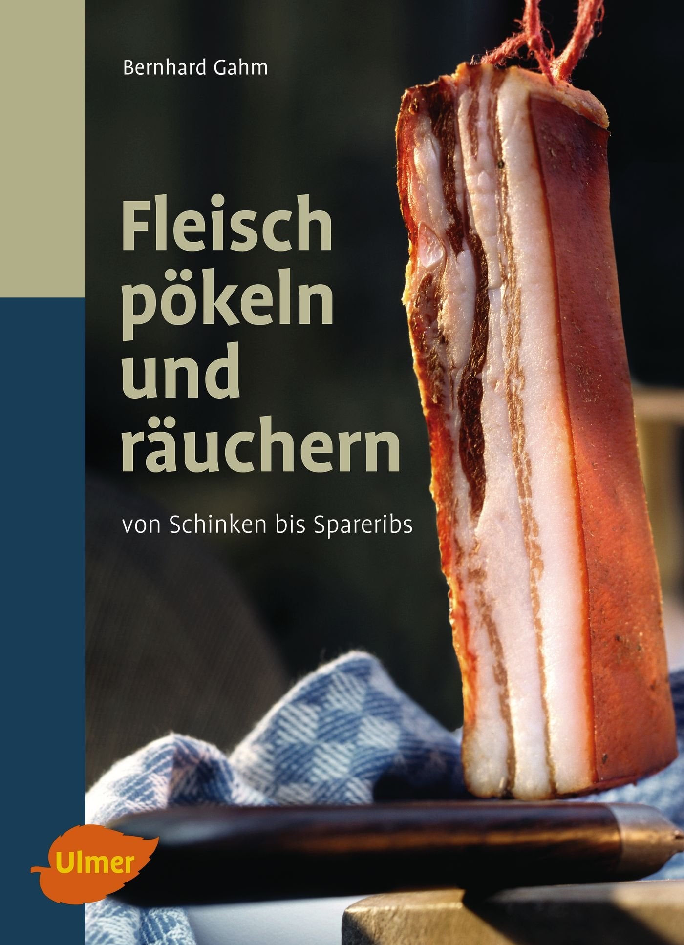 Fleisch pökeln und räuchern: Von Schinken bis Spareribs Leisure, Home & Garden