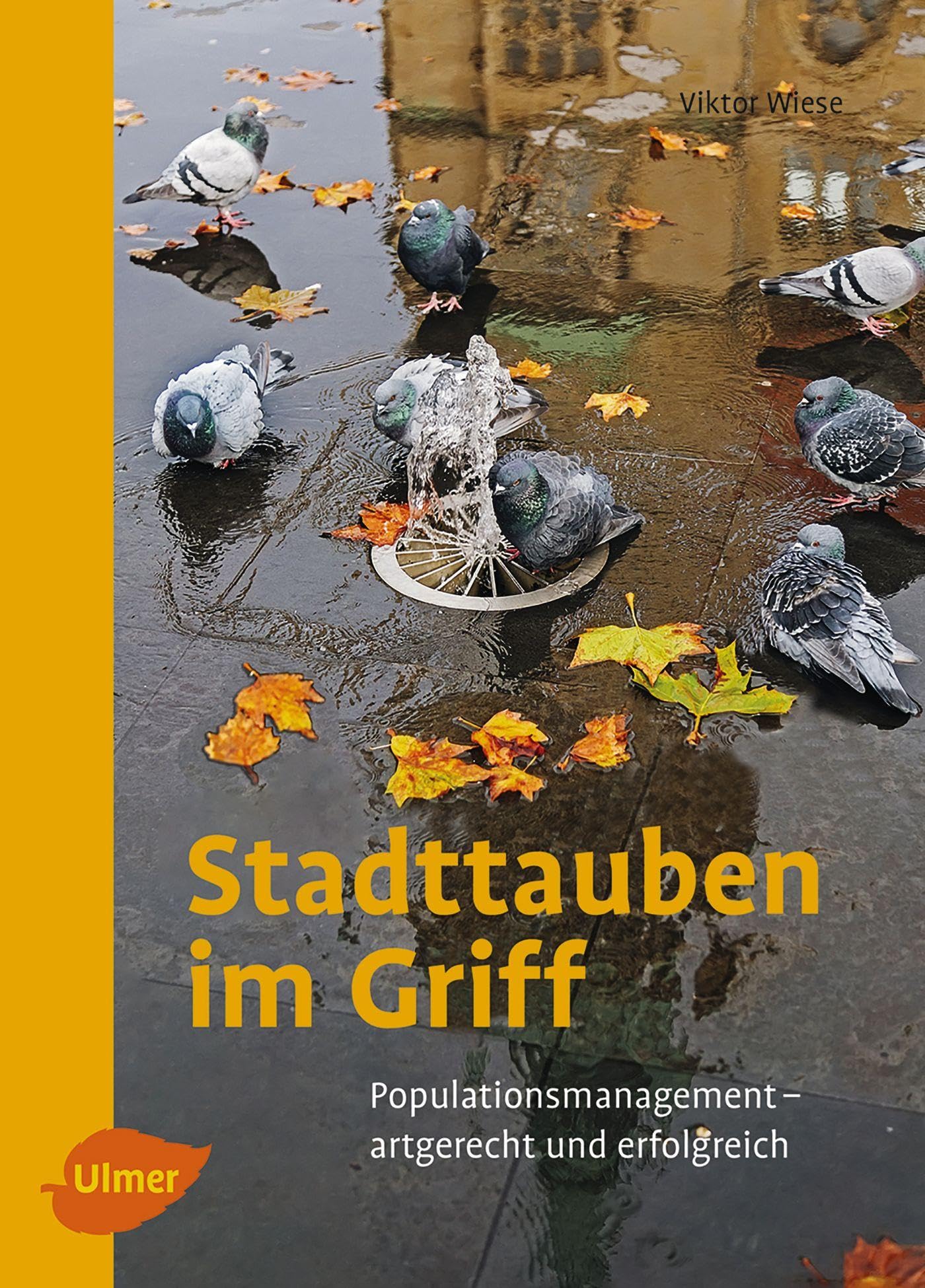 Stadttauben im Griff: Populationsmanagement – artgerecht und erfolgreich Social Sciences