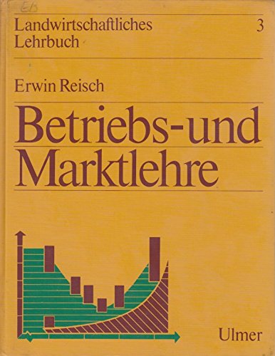 Landwirtschaftliches Lehrbuch / Betriebs- und Marktlehre Contemporary literature