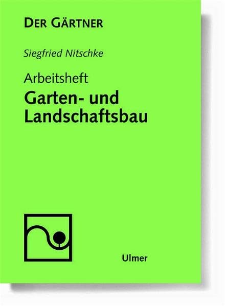 Arbeitsheft Garten- und Landschaftsbau für die gärtnerische Fachlehre: Lösungsheft Business, Finance & Career