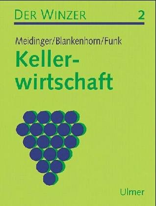 Der Winzer. Lehr- und Arbeitsbuch / Kellerwirtschaft Law