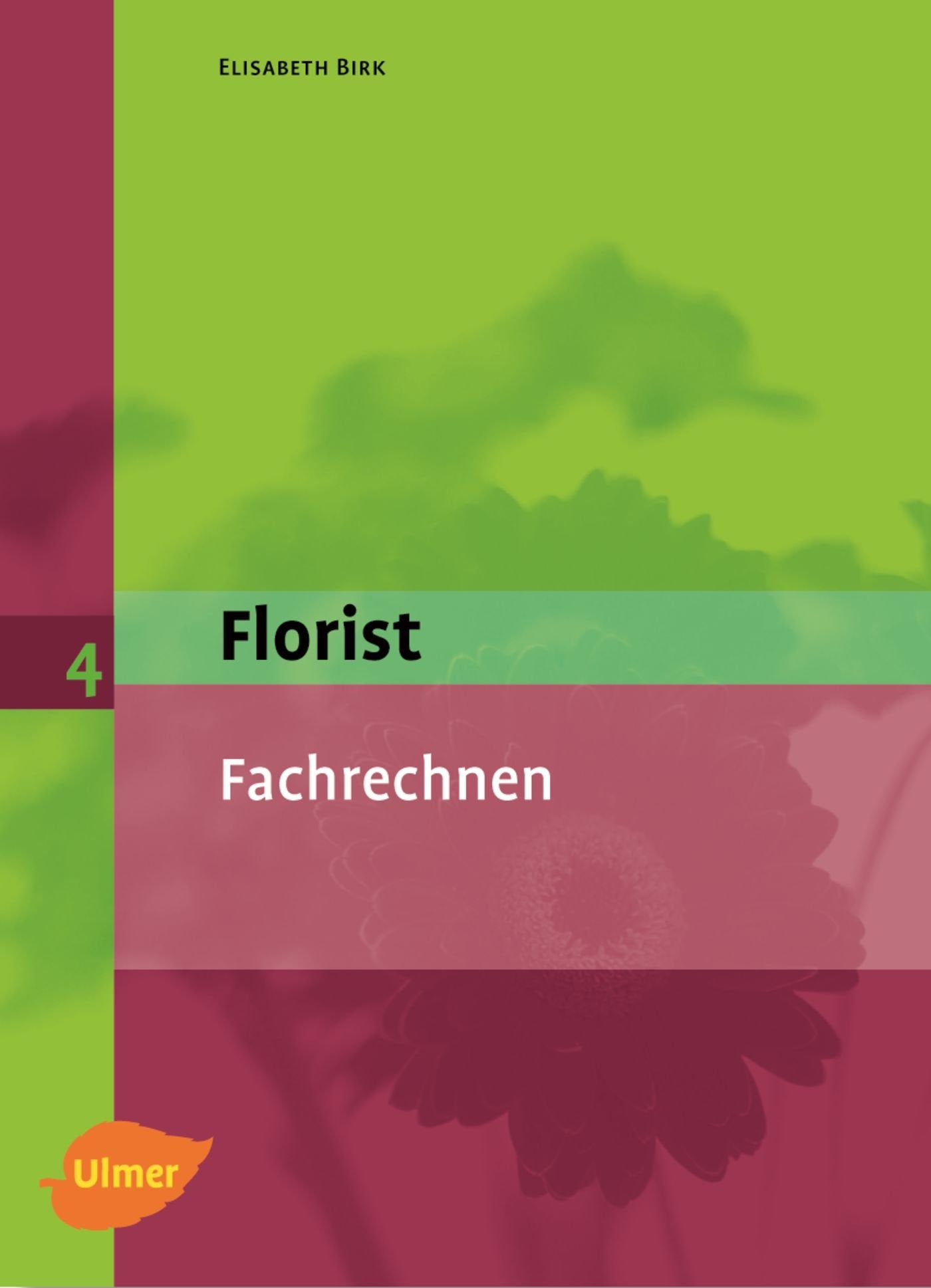 Der Florist 4. Fachrechnen Study Guides