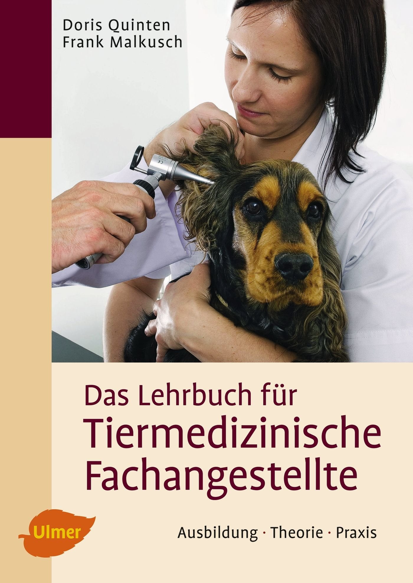 Das Lehrbuch für Tiermedizinische Fachangestellte: Ausbildung, Theorie, Praxis Medicine