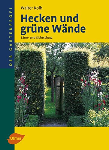 Hecken und grüne Wände: Lärm- und Sichtschutz Books