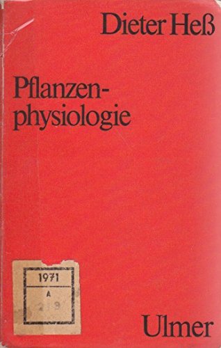Pflanzenphysiologie : Molekulare und biochemisch-physiologische Grundlagen von Stoffwechsel und Entwicklung Books