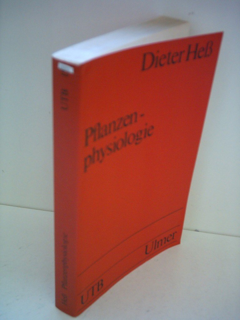 Dieter Heß: Pflanzenphysiologie - Molekulare und biochemisch-physiologische Grundlagen von Stoffwechsel und Entwicklung Books