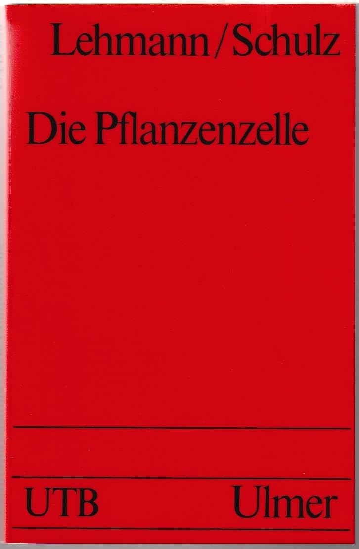 Die Pflanzenzelle: Struktur und Funktion (UTB S (Small-Format): Uni-Taschenbücher) Leisure, Home & Garden