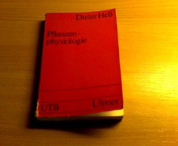Pflanzenphysiologie : molekulare u. biochem.-physiolog. Grundlagen von Stoffwechsel u. Entwicklung. Books