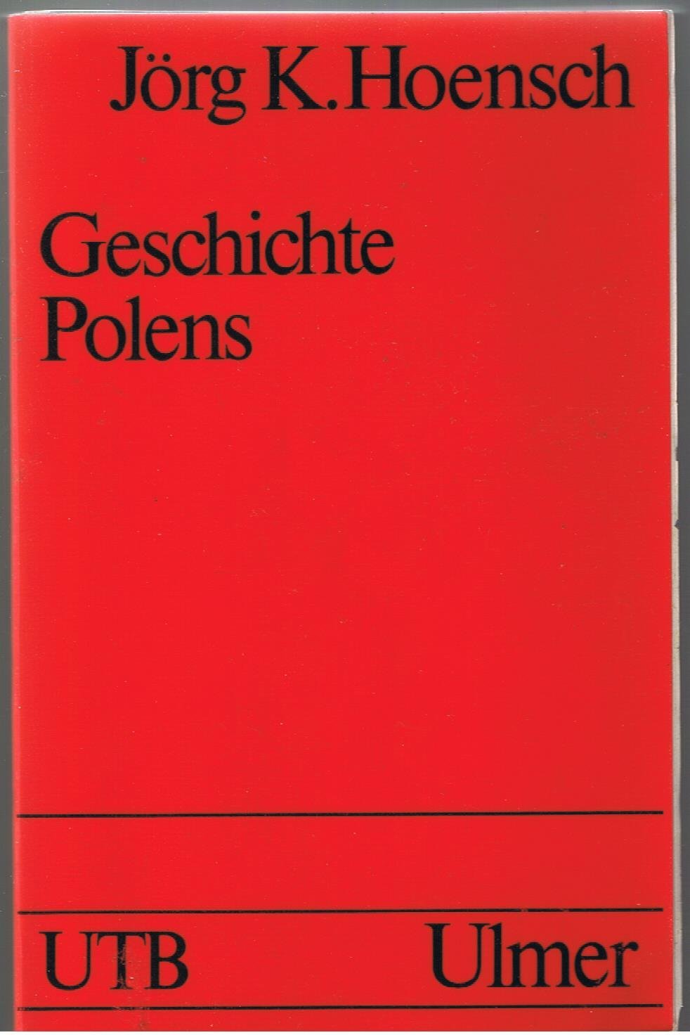 Geschichte Polens (UTB S (Small-Format): Uni-Taschenbücher) Politics & History