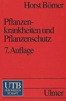 Pflanzenkrankheiten und Pflanzenschutz. Science