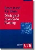 Ökologisch orientierte Planung. Eine Einführung in Theorien, Daten und Methoden Architecture