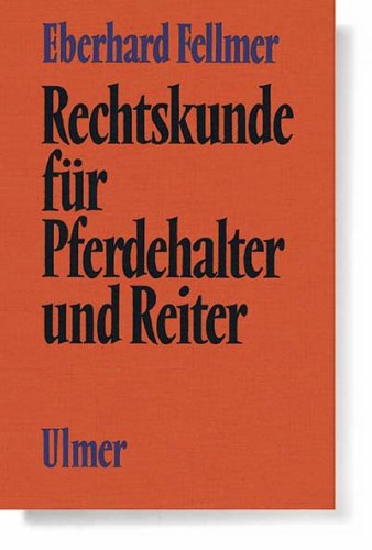 Rechtskunde für Pferdehalter und Reiter Law