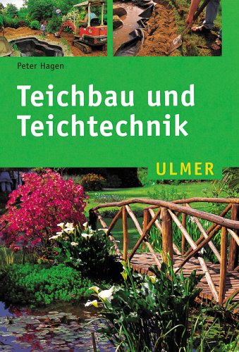 Teichbau und Teichtechnik (Ulmer Taschenbücher) Garden & Plants