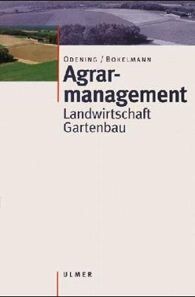 Agrarmanagement: Landwirtschaft, Gartenbau Leisure, Home & Garden