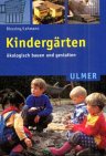 Kindergärten: Ökologisch bauen und gestalten (Ulmer Taschenbücher) Architecture