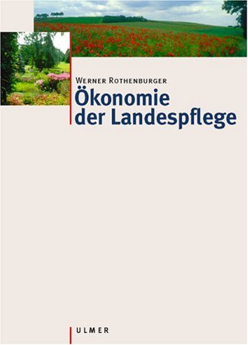 Betriebswirtschafts- und Organisationslehre: Landschaftsarchitektur, Landschaftsbau, Landschaftspflege, Naturschutz314: Landschaftsarchitektur, Landschaftsbau, Landschaftspflege und Naturschutz Business & Technology