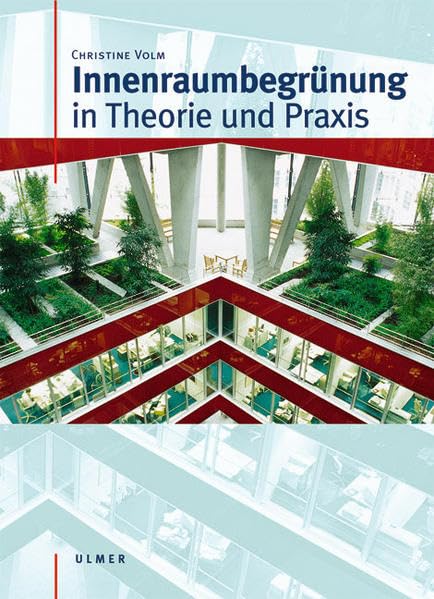 Innenraumbegrünung in Theorie und Praxis Film, Art & Culture