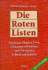 Die Roten Listen. Gefährdete Pflanzen, Tiere, Pflanzengesellschaften und Biotope in Bund und Ländern. book