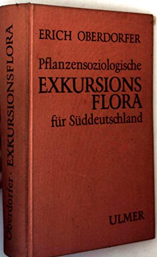 Pflanzensoziologische Exkursionsflora für Süddeutschland und die angrenzenden Gebiete Books