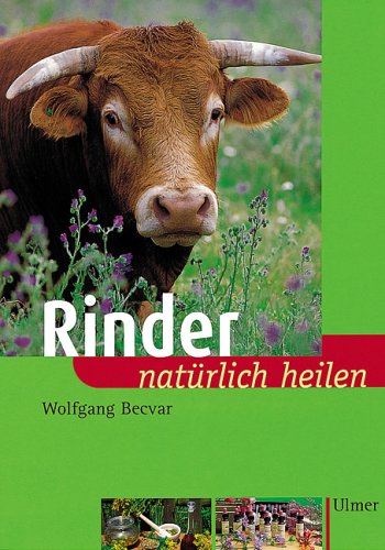 Rinder natürlich heilen Medicine