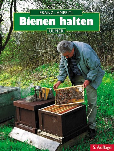 Bienen halten: Eine Einführung in die Imkerei (Halten-Reihe) Pets