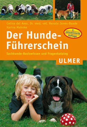 Der Hundeführerschein: Sachkunde-Basiswissen und Fragenkatalog (Ulmer Taschenbücher) Natural Sciences