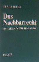 Das Nachbarrecht in Baden-Württemberg, mit 20 Abbildungen Books
