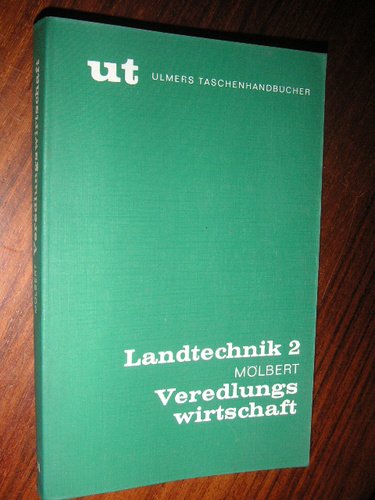 Veredlungswirtschaft: Taschenhandbuch Landtechnik 2 (Ulmer Taschenhandbücher) Natural Sciences