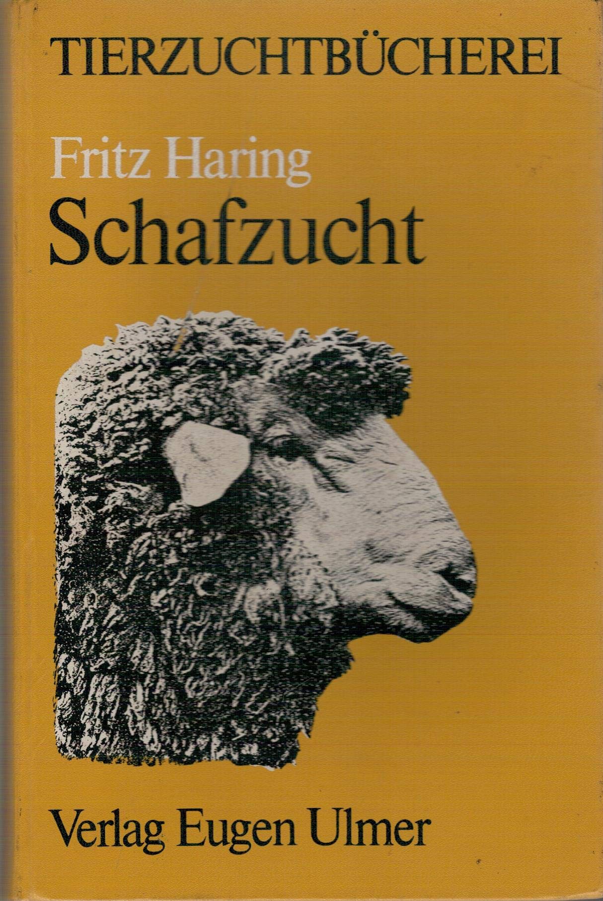 Schafzucht. Mit einem Beitrag Schafkrankheiten" von Prof. Dr. Kurt Dedie" Books