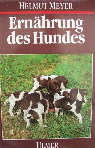 Ernährung des Hundes: Grundlagen und Praxis Pets