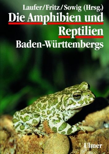 Die Amphibien und Reptilien Baden-Württembergs (Grundlagenwerke) Leisure, Home & Garden