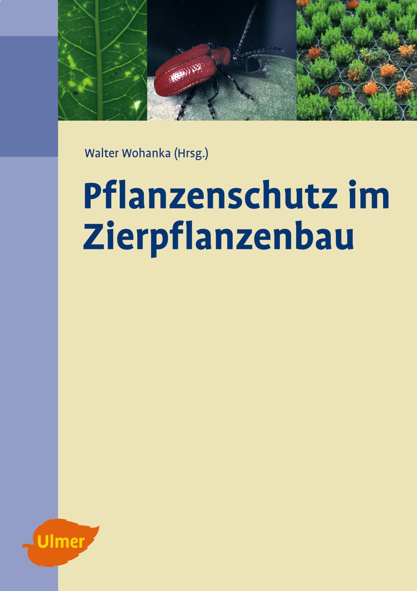 Pflanzenschutz im Zierpflanzenbau Garden & Plants
