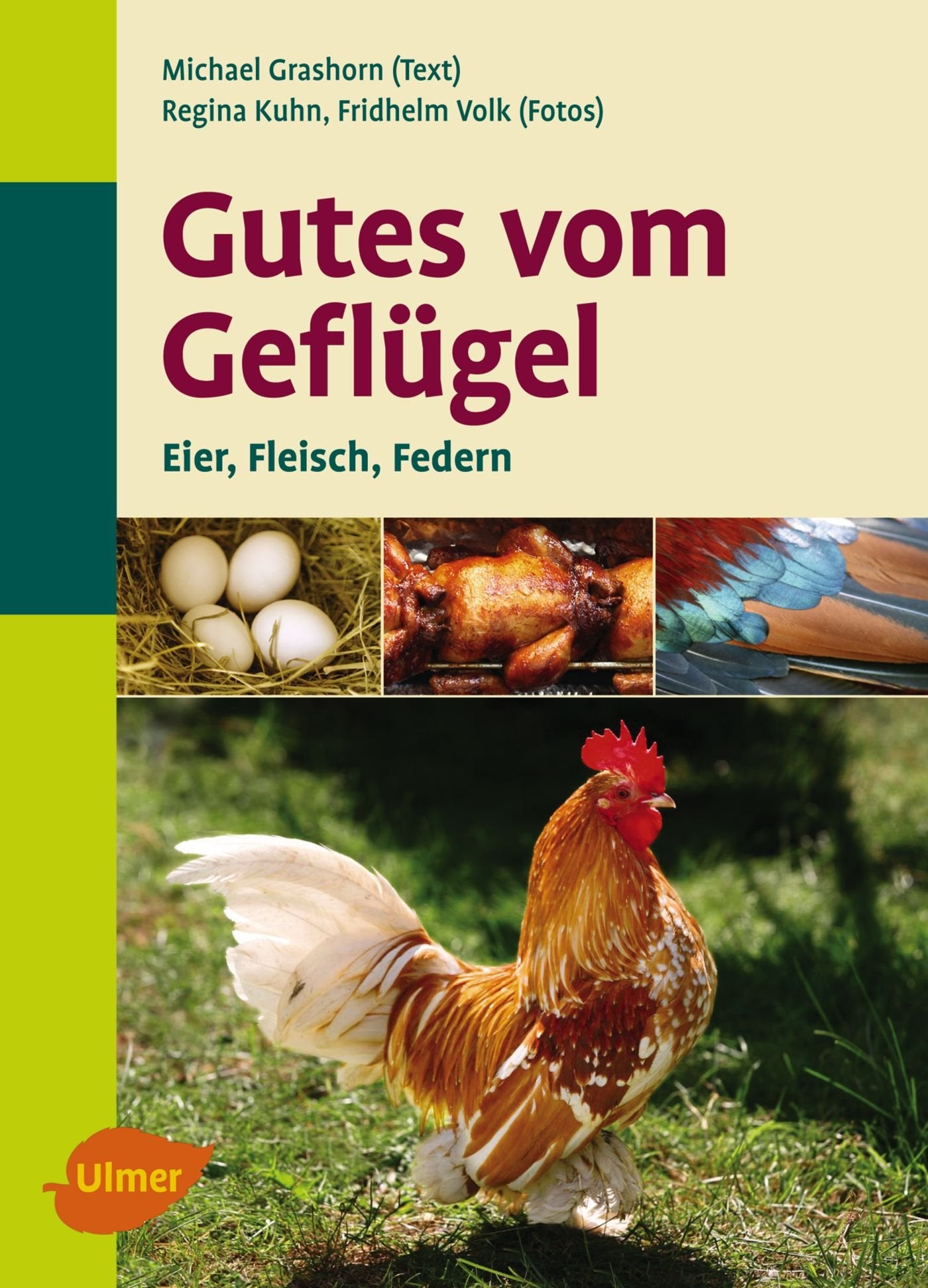 Gutes vom Geflügel: Eier - Fleisch - Federn (Ratgeber Nutztiere) Pets