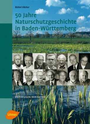 50 Jahre Naturschutzgeschichte in Baden-Württemberg book