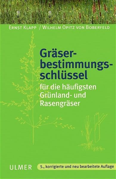Gräserbestimmungsschlüssel für die häufigsten Grünland- und Rasengräser Natural Sciences